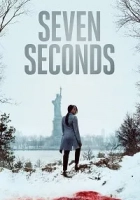 Seven Seconds 2018 Poster