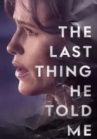 The Last Thing He Told Me 2023 Poster