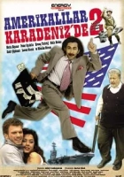 Amerikalılar Karadeniz’de 2 2007 Poster