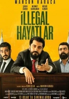 İllegal Hayatlar 2023 Poster