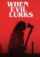 When Evil Lurks 2023 Poster