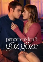 Penceremden 3: Göz Göze 2024 Poster