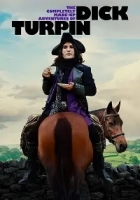 The Completely Made-Up Adventures of Dick Turpin 2024 Poster