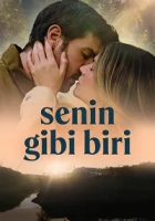 Senin Gibi Biri 2024 Poster