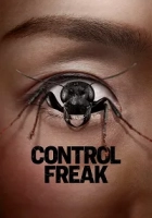 Control Freak 2025 Poster