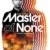 Master of None 1. Sezon 1. Bölüm Small Poster